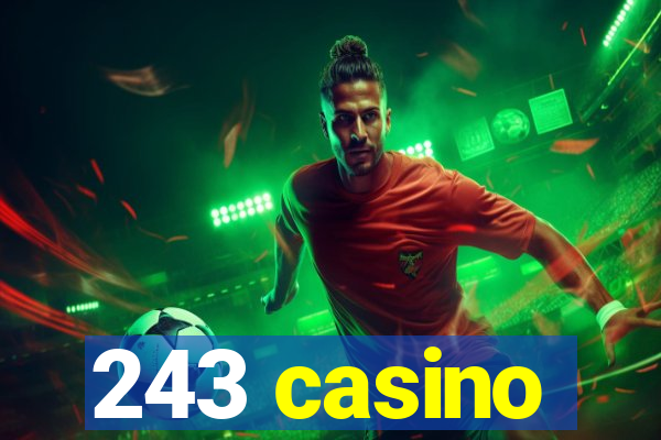 243 casino