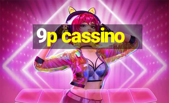 9p cassino