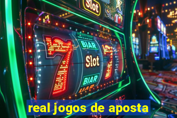 real jogos de aposta