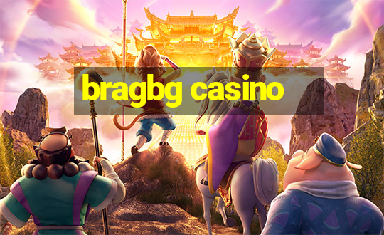 bragbg casino