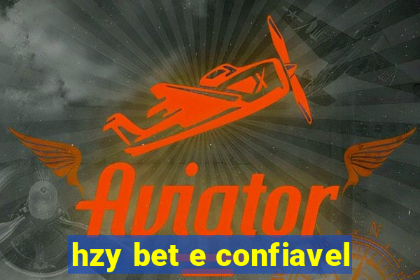 hzy bet e confiavel