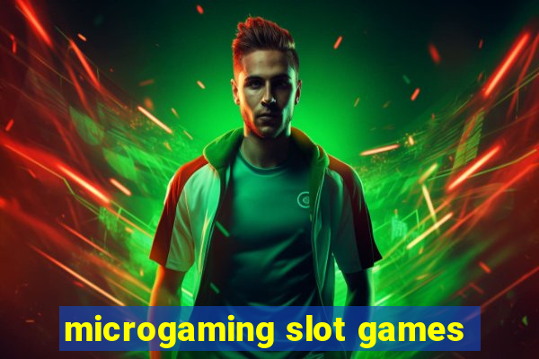 microgaming slot games