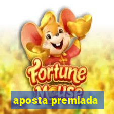 aposta premiada