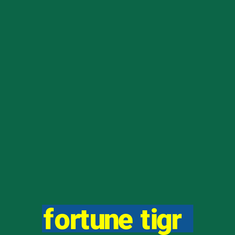 fortune tigr