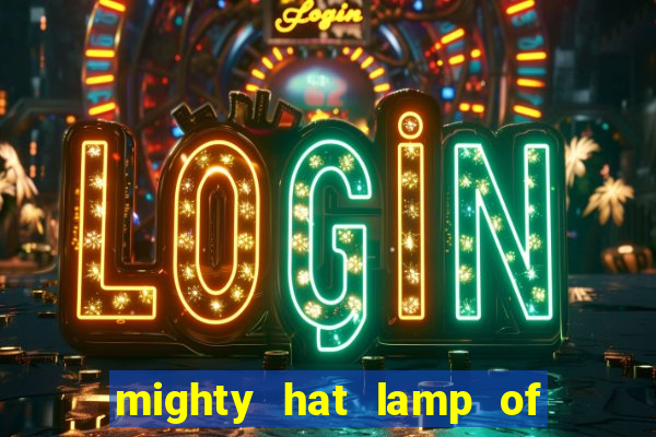 mighty hat lamp of gold slot