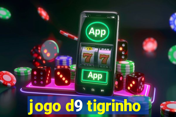 jogo d9 tigrinho