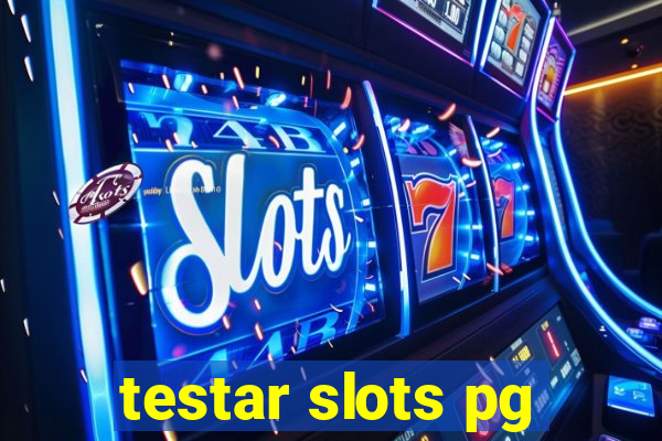 testar slots pg