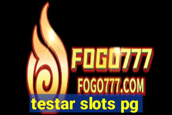 testar slots pg