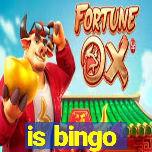 is bingo