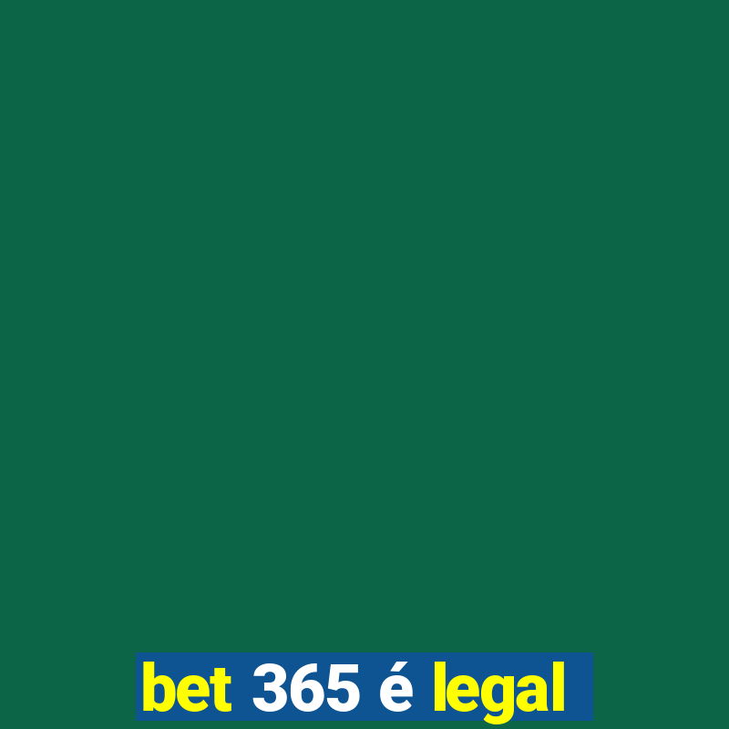 bet 365 é legal