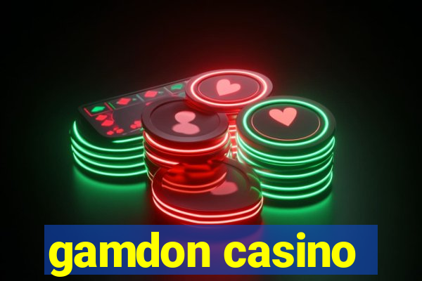 gamdon casino