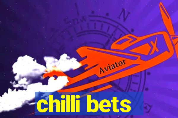 chilli bets