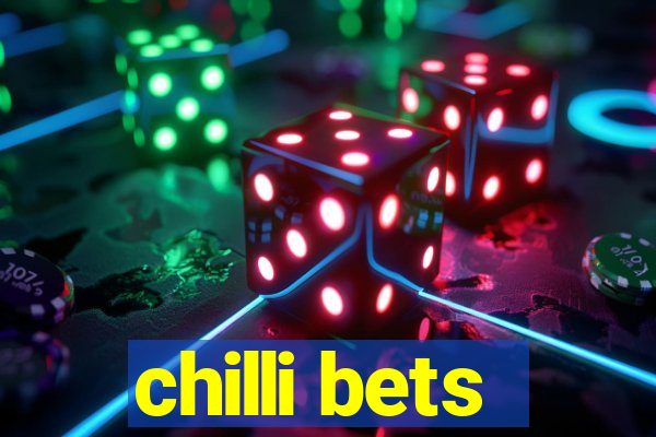 chilli bets