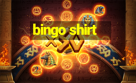 bingo shirt