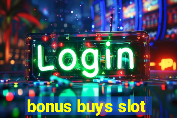 bonus buys slot