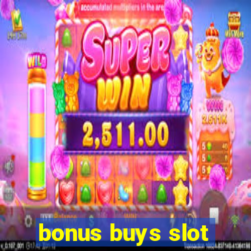 bonus buys slot