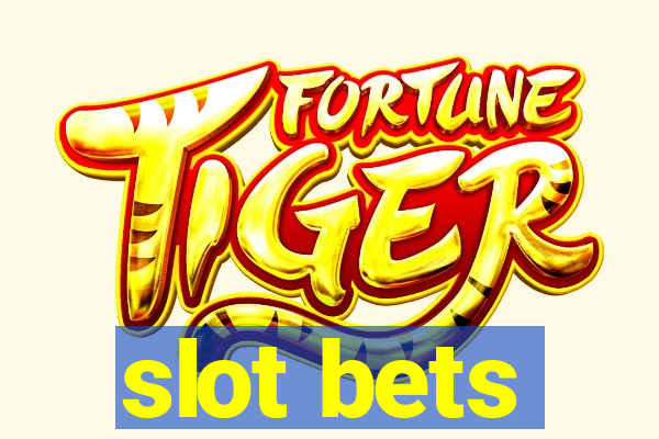 slot bets