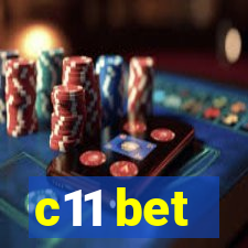 c11 bet