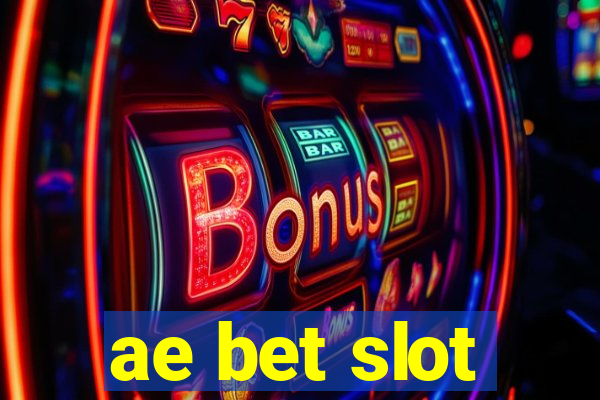 ae bet slot