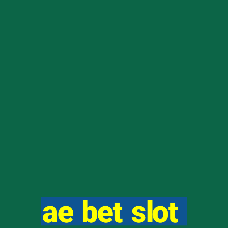 ae bet slot