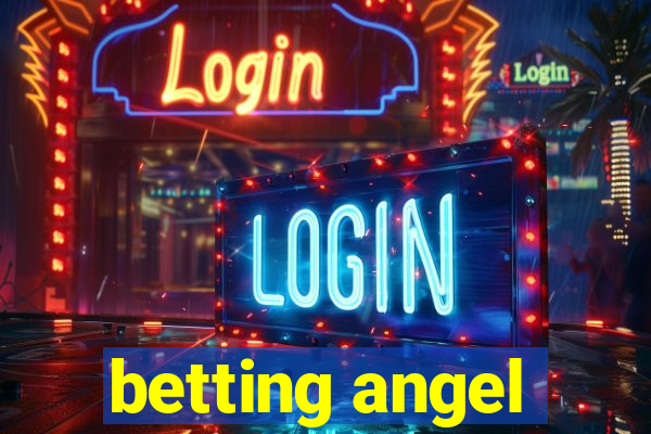 betting angel