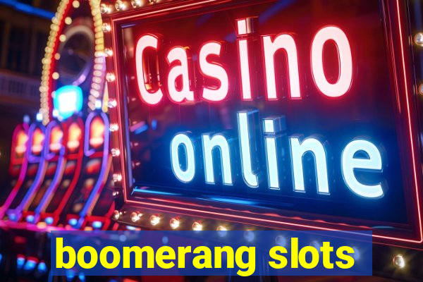 boomerang slots