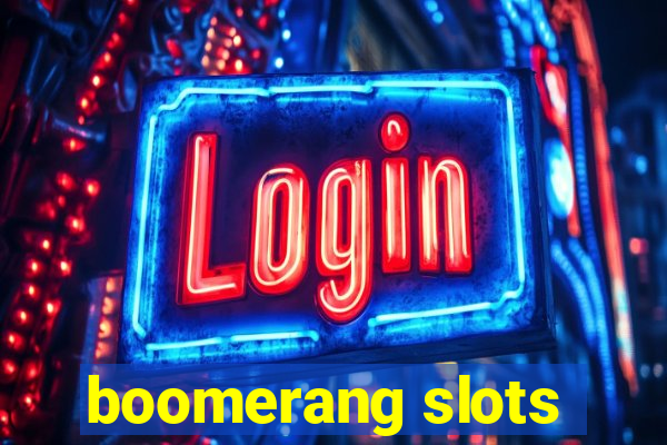 boomerang slots