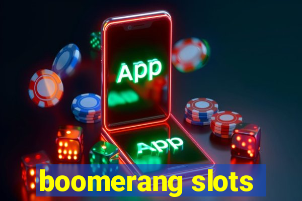 boomerang slots