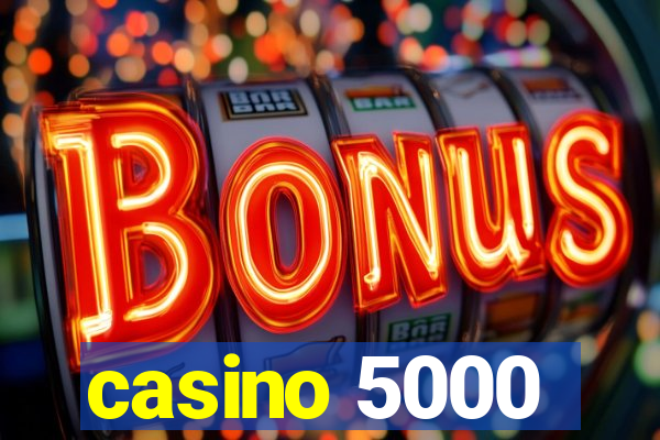 casino 5000