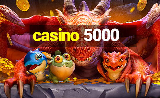 casino 5000