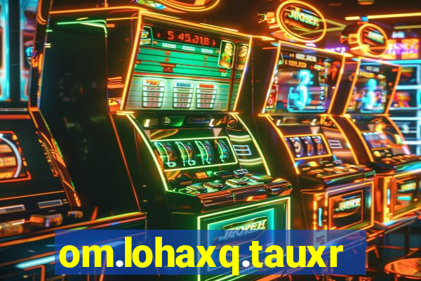 om.lohaxq.tauxrclub