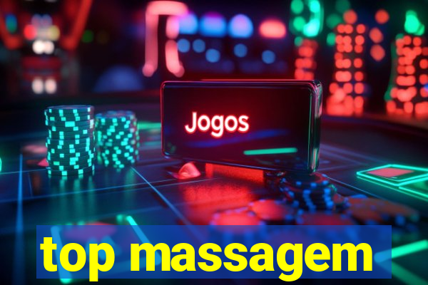 top massagem