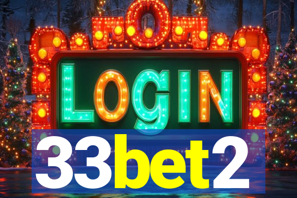 33bet2