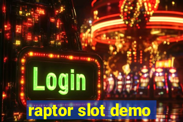 raptor slot demo