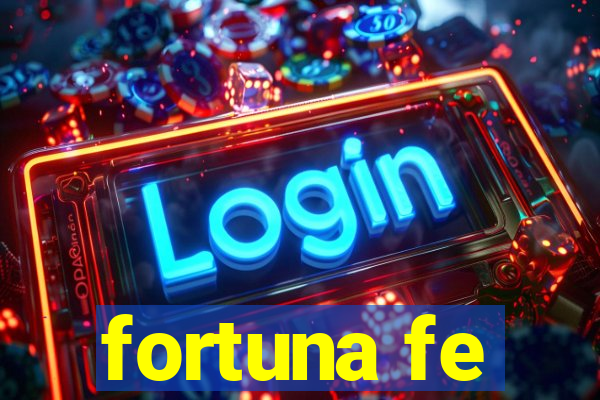 fortuna fe