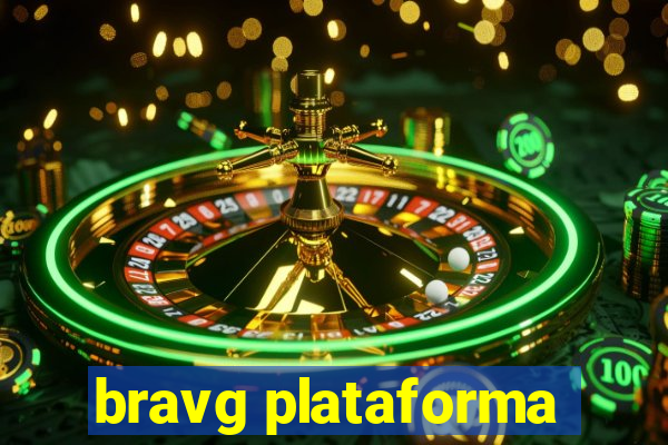 bravg plataforma