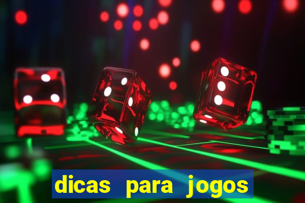 dicas para jogos de hj