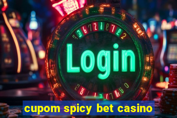 cupom spicy bet casino