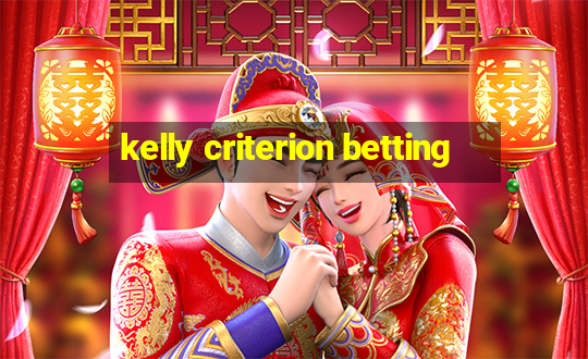 kelly criterion betting