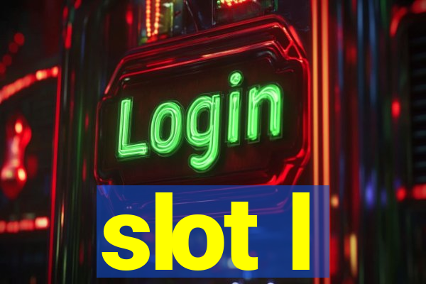 slot l