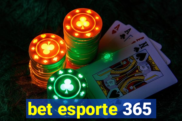 bet esporte 365