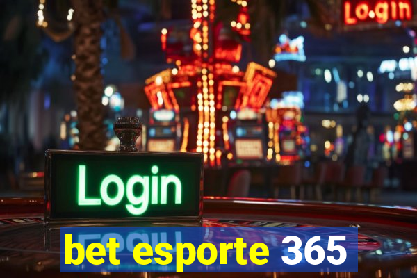 bet esporte 365