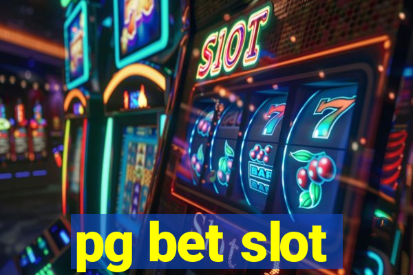 pg bet slot