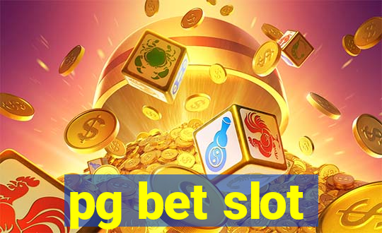 pg bet slot