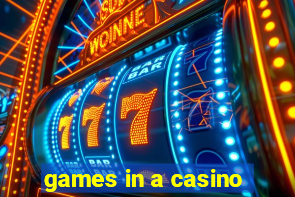 games in a casino