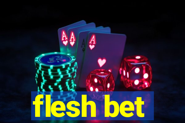 flesh bet