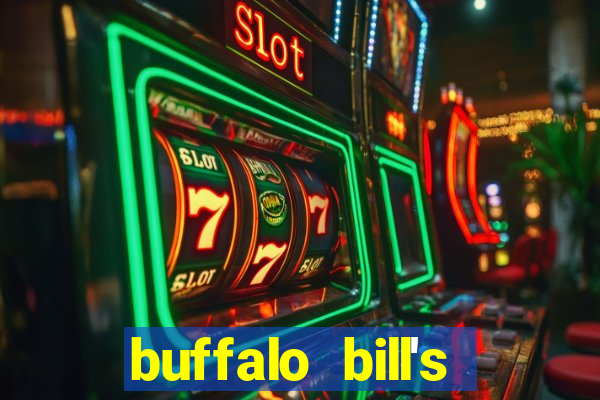 buffalo bill's resort and casino