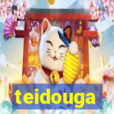 teidouga