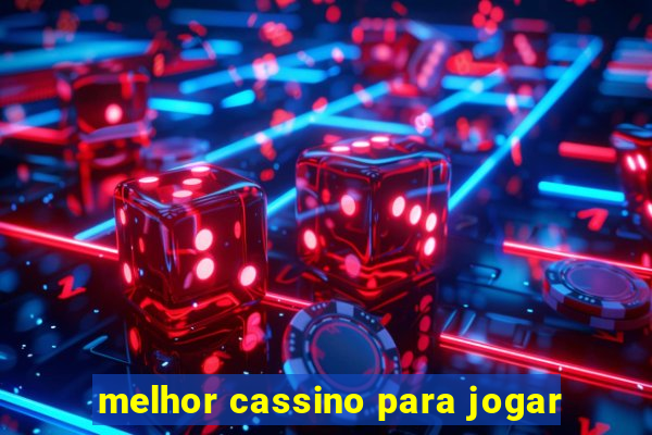 melhor cassino para jogar