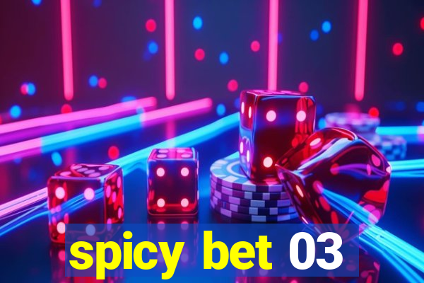 spicy bet 03